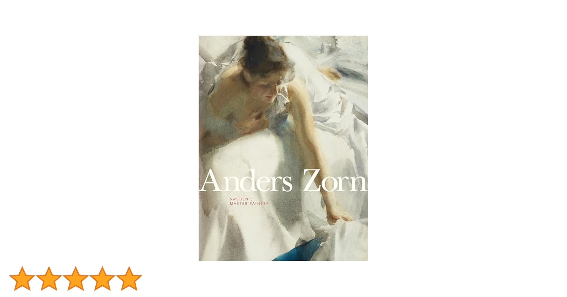 アート・デザイン・音楽 Anders Zorn: Sweden's Master Painter Anders Zorn: Sweden's Master Painter: Cederlund, Johan